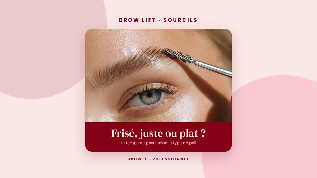 Sourcils frisés, cassés ou trop plats après un brow lift : le temps de pose selon le type de poil, et comment rattraper